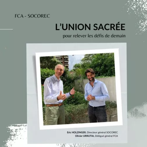 Eric Holzinger, Directeur général SOCOREC - Olivier Urrutia, Délégué général FCA